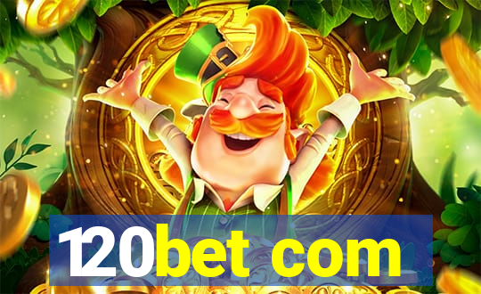 120bet com